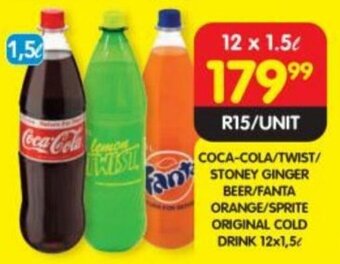 Shoprite COCA-COLA/TWIST/ STONEY GINGER BEER/FANTA ORANGE/SPRITE ORIGINAL COLD DRINK 12x1,5l offer