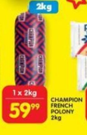 Shoprite CHAMPION FRENCH POLONY 2kg offer