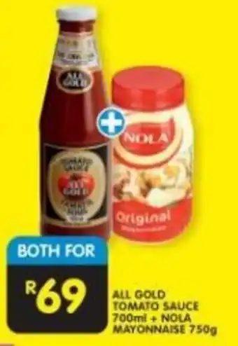 Shoprite ALL GOLD TOMATO SAUCE 700ml + NOLA MAYONNAISE 750g offer