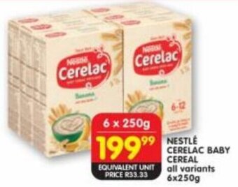 Shoprite NESTLÉ CERELAC BABY CEREAL all variants 6x250g offer