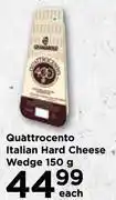 Food Lover's Market Quattrocento italian hard cheese wedge-150g each offer