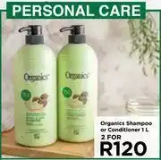Food Lover's Market Organics shampoo or conditioner-for 2 x 1l offer