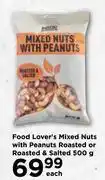 Food Lover's Market Food lover's mixed nuts with peanuts roasted or roasted & salted-500g each offer
