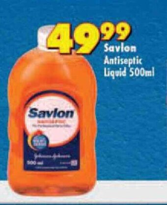 Shoprite Savlon Antiseptic Liquid 500ml offer