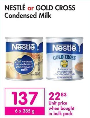 Makro NESTLÉ or GOLD CROSS Condensed Milk offer