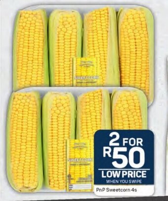 Pick n Pay PnP Sweetcorn 4s offer
