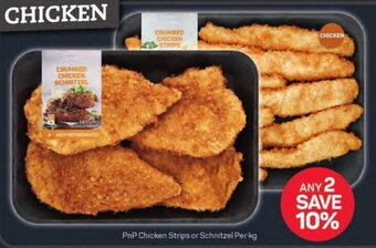 Pick n Pay PnP Chicken Strips or Schnitzel Per kg offer