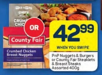 Pick n Pay PnP Nuggets & Burgers or County Fair Steaklets & Breast Steaks Assorted 400g offer