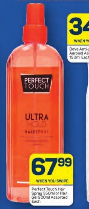 Perfect Touch Hair Spray 350ml or Hair Gel 500ml Assorted Each
