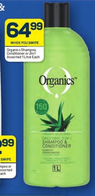 Organics Shampoo, Conditioner or 2in1 Assorted 1 Litre Each