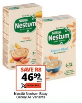 Checkers Nestlé Nestum Baby Cereal All Variants offer