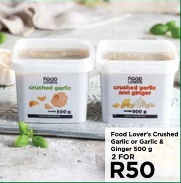 Food Lover's Crushed Garlic or Garlic & Ginger 500 g 2 FOR offer at