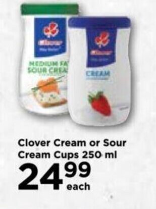 Food Lover's Market Clover Cream or Sour Cream Cups 250 ml offer