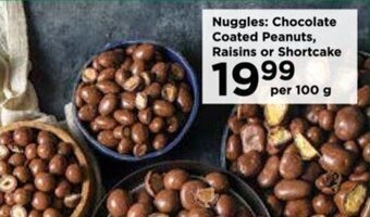 Food Lover's Market Nuggles: Chocolate Coated Peanuts, Raisins or Shortcake offer
