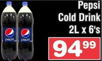 Advance Cash n Carry Pepsi Cold Drink 2L x 6's offer