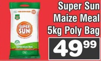 Advance Cash n Carry Super Sun Maize Meal 5kg Poly Bag offer