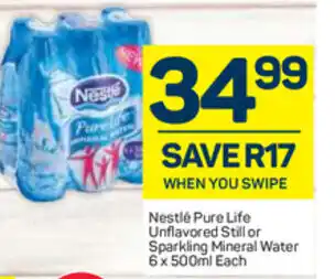 Pick n Pay Nestlé Pure Life Unflavoured Still or Sparkling Mineral Water 6x500ml offer