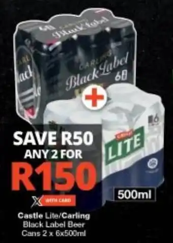 Checkers Castle Lite/Carling Black Label Beer Cans 2 x 6x500ml offer