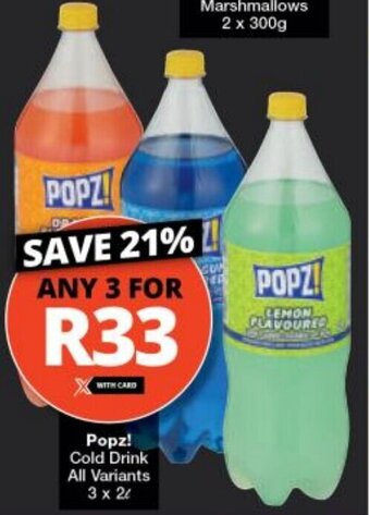 Checkers Popz! Cold Drink All Variants 3 x 2L offer