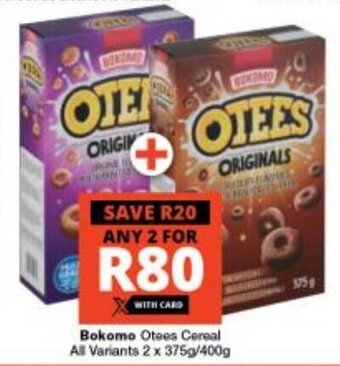 Checkers Bokomo Otees Cereal All Variants 2 x 375g/400g offer