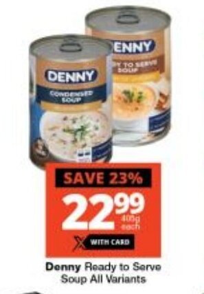 Checkers Denny Ready to Serve Soup All Variants offer
