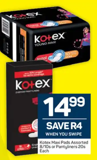 Pick n Pay Kotex Maxi Pads 8/10s or Pantyliners 20s offer