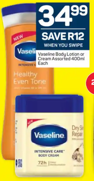 Pick n Pay Vaseline Body Lotion or Cream 400ml offer