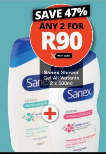 Checkers Sanex Shower Gel All Variants 2 x 500ml offer
