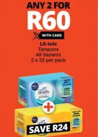 Checkers Lil-lets Tampons All Variants 2 x 32 per pack offer