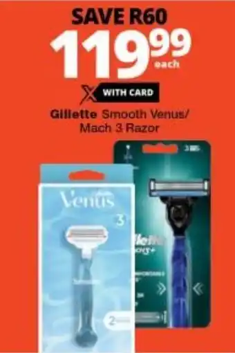 Checkers Gillette Smooth Venus/ Mach 3 Razor offer