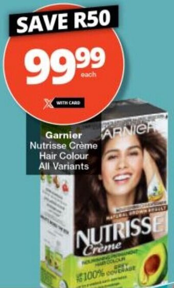 Checkers Garnier Nutrisse Crème Hair Colour All Variants offer