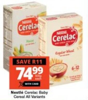Checkers Nestlé Cerelac Baby Cereal All Variants offer