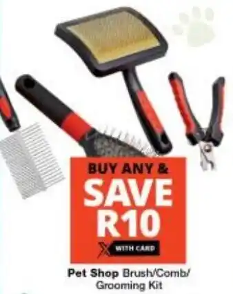 Checkers Pet Shop Brush/Comb/ Grooming Kit offer