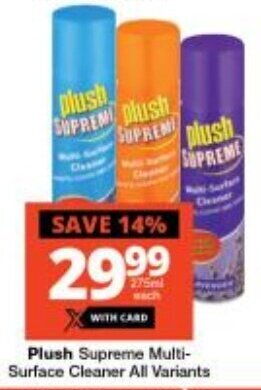 Checkers Plush Supreme Multi-Surface Cleaner All Variants offer