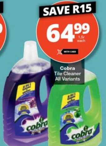 Checkers Cobra Tile Cleaner All Variants offer