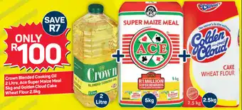 Pick n Pay Crown Balanced Cooking Oil 2 Litre, Ace Super Maize Meal 5kg and Golden Cloud Cake Wheat Flour 2,5kg offer
