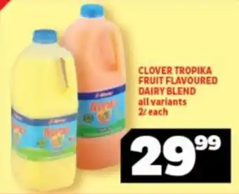 Usave CLOVER TROPIKA FRUIT FLAVOURED DAIRY BLEND all variants 2/ each offer