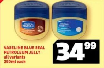 Usave VASELINE BLUE SEAL PETROLEUM JELLY all variants 250ml each offer