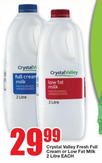 Crystal Valley Fresh Full Cream or Low Fat Milk 2 Litre EACH