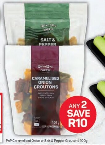 Pick n Pay PnP Caramelised Onion or Salt & Pepper Croutons 100g offer