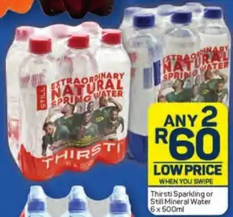 Pick n Pay Thirsti Sparkling or Still Mineral Water 6x 500ml offer