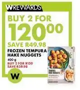 Woolworths Frozen tempura hake nuggets-for 2 x 400g offer