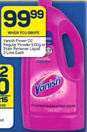 Pick n Pay Vanish Power 02 Regular Powder 500g or Stain Remover Liquid 2 Litre Each offer