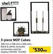 Builders Warehouse Shelfmate 3 piece mdf cubes-306mm x 148mm x 306mm each offer