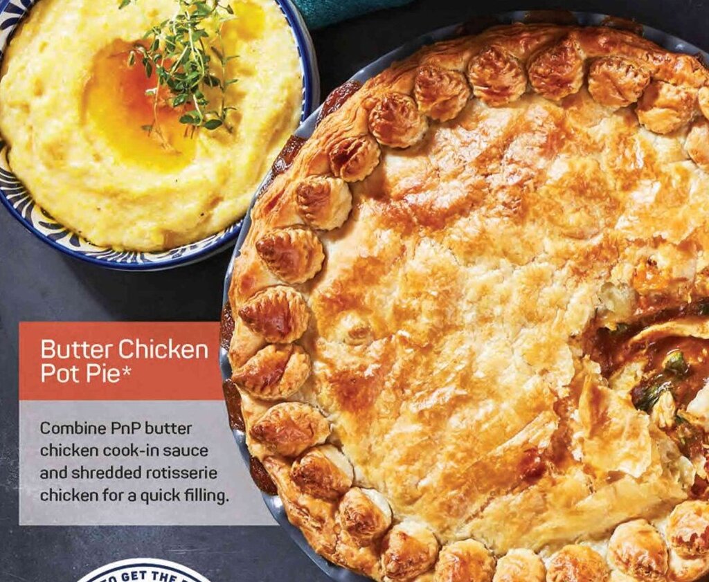 Butter Chicken Pot Pie* offer at Pick n Pay