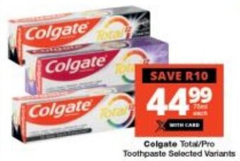 Checkers Colgate Total/Pro Toothpaste Selected Variants offer