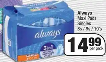 Spar Always Maxi Pads Singles 8s/9s/10's offer