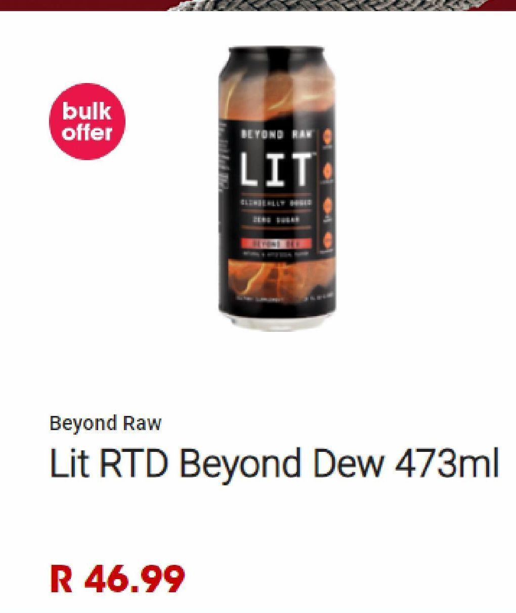 Lit rtd beyond dew 473ml offer at GNC South Africa