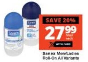 Checkers Sanex Men/Ladies Roll-On All Variants offer
