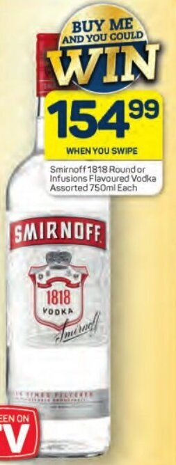 Pick n Pay Smirnoff 1818 Round or Infusions Flavoured Vodka Assorted 750ml Each offer